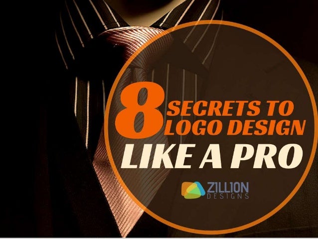 Design Your Logo Like A Pro | 8 secrets to logo design like a pro Design Your Logo Like A Pro | 8 secrets to logo design like a pro