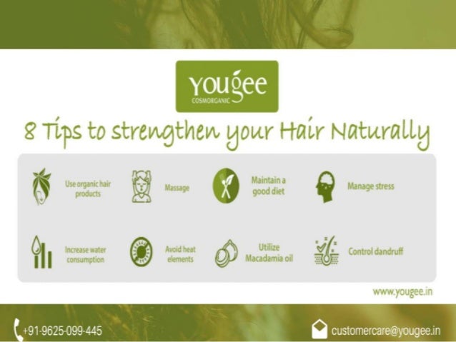 8 Tips To Strengthen Your Hair Naturally Yougee Cosmorganic