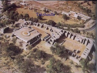 Takshasila
Takshalia
 