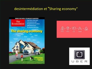 desintermédiation et "Sharing economy" 
 