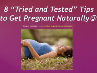 8 “tried and tested” tips to get pregnant naturally