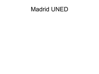 Madrid UNED
 