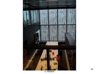 MAS BIW      Bibliotheksbau   64
       U. Niederer
 