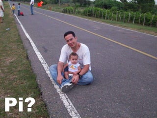 Pi?