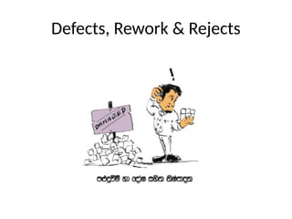 Defect Or Rework Pict 8 wastes 3R edition. Quality concept , quality management | PPTX