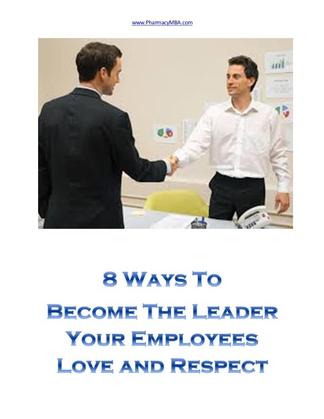 Earning Respect As A Leader _ Four ways leaders earn respect from their ...