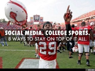 8 Ways to Get a Handle on College Sports Social Media.