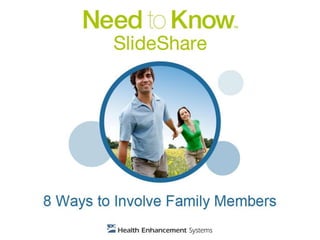 8 Ways to Involve Family Members