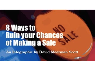 8 Ways to Ruin Your Chance of Making a Sale