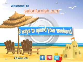 Welcome To

salonfurnish.com

Follow Us:-

 