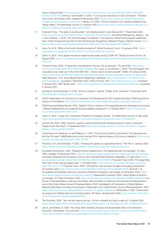 Axios. 6 August 2020. https://www.axios.com/corporations-china-us-tiktok-05dda237-0ab1-4d9d-a496-
856387a13138.html; Verma, P. and Fassilhi, F. 2020. “U.S. Imposes Sanctions on Iran’s Oil Sector”. The New
York Times. 26 October 2020, updated 30 November 2020. https://www.nytimes.com/2020/10/26/world/
middleeast/trump-sanctions-iran-oil.html; Wong, C.H. 2020. “China to Sanction U.S. Weapons Makers Over
Taiwan Sales”. The Wall Street Journal. 27 October 2020. https://www.wsj.com/articles/china-to-sanction-u-s-
weapons-makers-over-taiwan-sales-11603708713
17	 Financial Times. “‘The party is pushing back’: why Beijing reined in Jack Ma and Ant”. 5 November 2020.
https://www.ft.com/content/3d2f174d-aa73-44fc-8c90-45c2a554e97b; Schneider-Petsinger, M., Wang, J., Jie,
Y. and Crabtree, J. 2019. “US–China Strategic Competition: The Quest for Global Technological Leadership”.
Asia -Pacific Programme and the US and the Americas Programme. Research Paper. Chatham House. https://
www.chathamhouse.org/sites/default/files/CHHJ7480-US-China-Competition-RP-WEB.pdf
18	 Davis, N. 2016. “What is the fourth industrial revolution?” World Economic Forum. 19 January 2016. https://
www.weforum.org/agenda/2016/01/what-is-the-fourth-industrial-revolution/
19	 Oertli, K. 2020. “How digital innovations helped banks adapt during COVID-19”. World Economic Forum. 20
August 2020. https://www.weforum.org/agenda/2020/08/how-digital-innovations-helped-banks-adapt-during-
covid-19/
20	 Financial Times. 2020. “Prospering in the pandemic: the top 100 companies”. 19 June 2020. https://www.
ft.com/content/844ed28c-8074-4856-bde0-20f3bf4cd8f0; Levy, A. and Konish, L. 2020. “The five biggest tech
companies now make up 17.5% of the S&P 500 — here’s how to protect yourself”. CNBC. 28 January 2020.
https://www.cnbc.com/2020/01/28/sp-500-dominated-by-apple-microsoft-alphabet-amazon-facebook.html;
Siblis Research. “U.S. Stock Market Sector Weightings” database. https://siblisresearch.com/data/sp-500-
sector-weightings/, accessed 1 December 2020; Yahoo Finance. 2021. https://finance.yahoo.com/, accessed
5 January 2021; S&P Global. 2021. https://www.spglobal.com/spdji/en/indices/equity/sp-500/#data, accessed
5 January 2021.
21	 Amodei, D. and Hernandez, D. 2018. “AI and Compute”. OpenAI. 16 May 2018, correction 7 November 2019.
https://openai.com/blog/ai-and-compute/
22	 OECD (Organisation for Economic Co-operation and Development). 2020. Digital Disruption in Banking and its
Impact on Competition. http://www.oecd.org/daf/competition/digital-disruption-in-financial-markets.htm
23	 FSB (Financial Stability Board). 2020. “BigTech Firms in Finance in Emerging Market and Developing Economies
– Market developments and potential financial stability implications”. 12 October 2020. https://www.fsb.org/
wp-content/uploads/P121020-1.pdf
24	 Loten, A. 2020. “Large Tech Companies Prepare for Acquisition Spree”. The Wall Street Journal. 21 May 2020.
https://www.wsj.com/articles/large-tech-companies-prepare-for-acquisition-spree-11590053401
25	 Leonard, M. 2020. “RBC: Amazon Logistics’ planned 2020 growth exceeds previous 3 years combined”.
Supply Chain Dive Brief. 21 September 2020. https://www.supplychaindive.com/news/rbc-amazon-logistics-
delivery-stations-growth/585565/
26	 Covarrubias, M., Gutiérrez, G. and Philippon, T. 2019. “From Good to Bad Concentration? US Industries over
the Past 30 Years”. NBER Macroeconomics Annual 2019. National Bureau of Economic Research. https://www.
journals.uchicago.edu/doi/abs/10.1086/707169
27	 Treverton, G.F. and Esfandiari, P. 2020. “Viewing tech giants as a geopolitical force”. The Hill. 31 January 2020.
https://thehill.com/opinion/technology/480823-viewing-tech-giants-as-a-geopolitical-force
28	 European Commission. 2020. “Shaping Europe’s digital future: The Digital Services Act package”. 22 June
2020, updated 16 December 2020. https://ec.europa.eu/digital-single-market/en/digital-services-act-package;
European Parliament and European Council. 2016. General Data Protection Regulation. 27 April 2016. https://
eur-lex.europa.eu/legal-content/EN/TXT/PDF/?uri=CELEX:32016R0679; Financial Times. 2020. “EU targets Big
Tech with ‘hit list’ facing tougher rules”. 11 October 2020. https://www.ft.com/content/c8c5d5dc-cb99-4b1f-
a8dd-5957b57a7783; Financial Times. 2020. “US antitrust case accuses Google of strangling competition”.
20 October 2020. https://www.ft.com/content/f8b2def2-0cb0-4a2d-941d-b965f6037dbb; GOV.UK. U.K.
Competition and Markets Authority, Consumer Protection Guidance. Last update 16 December 2020. https://
www.gov.uk/topic/competition/consumer-protection; Department of Justice. 2020. United States of America
vs. Google LLC. Filed 20 October 2020. https://www.justice.gov/opa/press-release/file/1328941/download; U.S.
House of Representatives Judiciary Committee, Subcommittee on Antitrust, Commercial and Administrative
Law of the United States House of Representatives. 2020. Investigation of Competition in Digital Markets.
Majority Staff Report and Recommendations. Washington, DC: United States House of Representatives. 2020.
https://judiciary.house.gov/uploadedfiles/competition_in_digital_markets.pdf; McDonald J. 2020. “China steps
up pressure on Alibaba with anti-monopoly probe”. AP News. 24 December 2020. https://apnews.com/article/
china-7f61ed3c62a53e4e3552bfaf06994b33
29	 The Guardian. 2020. “Yes, the tech giants are big – in truth, probably too big to break up”. 2 August 2020.
https://www.theguardian.com/business/2020/aug/02/tech-giants-too-big-break-up-panic-markets-facebook
30	 Lall, S. and Wahba, S. 2020. “No Urban Myth: Building Inclusive and Sustainable Cities in the Pandemic
Recovery”. World Bank. 18 June 2020. https://www.worldbank.org/en/news/immersive-story/2020/06/18/no-
urban-myth-building-inclusive-and-sustainable-cities-in-the-pandemic-recovery
The Global Risks Report 2021 70
 