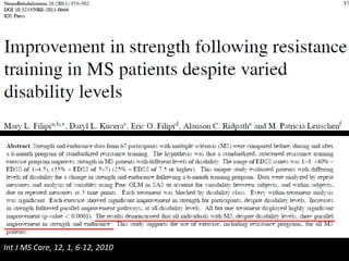 Særlige problemstillinger
Int J MS Care, 12, 1, 6-12, 2010
 