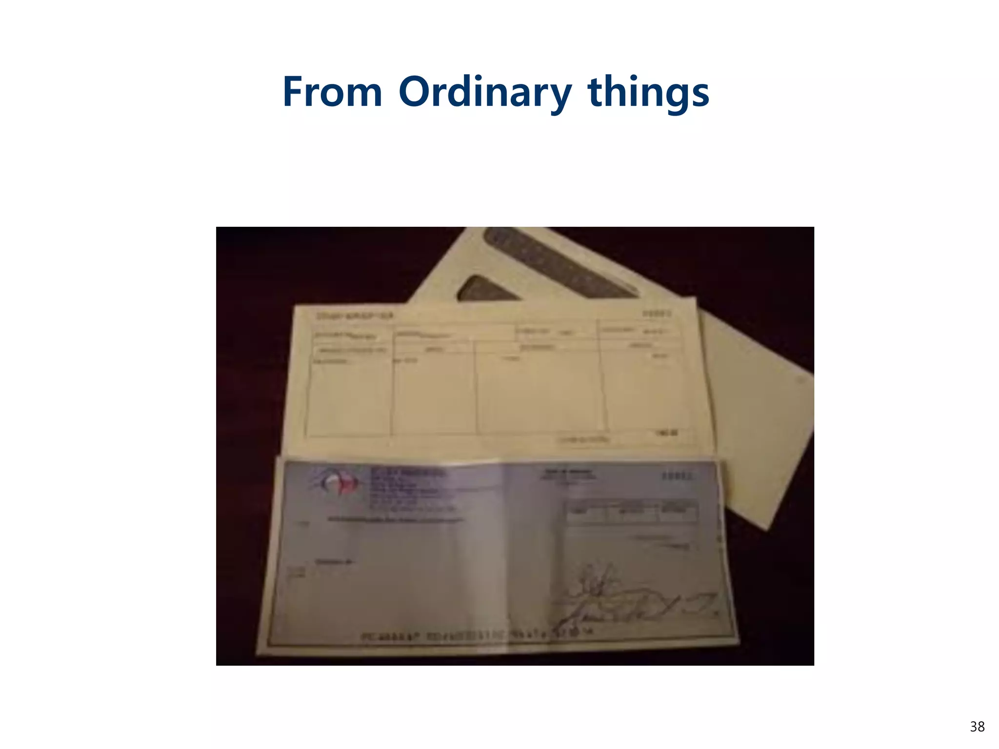 38 
From Ordinary things  