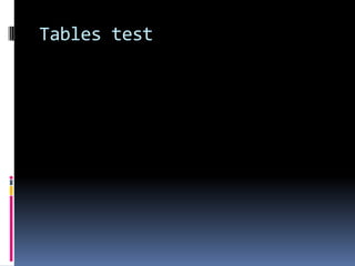 Tables test
 