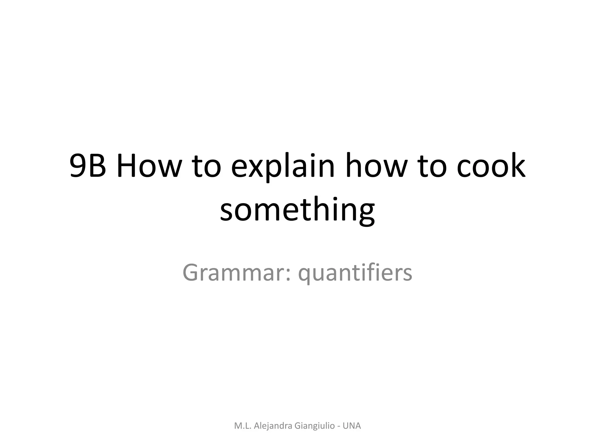 9 b how to explain how to cook something | PPT