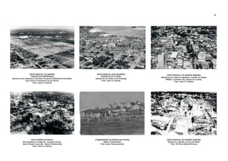 VISTA PARCIAL DO BAIRRO
CIDADE DA ESPERANÇA
(Vendo-se em destaque o primeiro Conjunto Habitacional de Natal,
cujo nome é homônimo ao do bairro)
Foto: Jaeci E. Galvão
VISTA PARCIAL DOS BAIRROS
CIDADE ALTA E TIROL
(Vendo-se ao fundo o Rio Potengi)
Foto: Jaeci E. Galvão
VISTA PARCIAL DO BAIRRO RIBEIRA
(Vendo-se no canto à esquerda o prédio do antigo
IPASE e à direita a Av. Duque de Caxias)
Foto: Jaeci E. Galvão
VISTA AÉREA DE NATAL
(Em destaque a antiga Av. Junqueira Aires,
atual Câmara Cascudo - Bairro Cidade Alta)
Foto: Jaeci E. Galvão
COMUNIDADE DO PASSO DA PÁTRIA
(Bairro Cidade Alta)
Foto: Autor Desconhecido
VISTA PARCIAL DO BAIRRO RIBEIRA
(Vendo-se à direita o porto de Natal)
Foto: CD Rom Natal 400 Anos
32
 