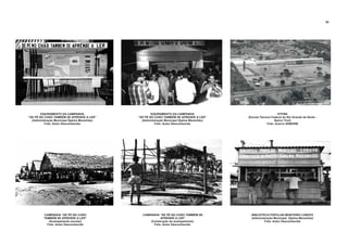 EQUIPAMENTO DA CAMPANHA
“DE PÉ NO CHÃO TAMBÉM SE APRENDE A LER”
(Administração Municipal Djalma Maranhão)
Foto: Autor Desconhecido
EQUIPAMENTO DA CAMPANHA
“DE PÉ NO CHÃO TAMBÉM SE APRENDE A LER”
(Administração Municipal Djalma Maranhão)
Foto: Autor Desconhecido
ETFRN
(Escola Técnica Federal do Rio Grande do Norte -
Bairro Tirol)
Foto: Acervo SEMURB
CAMPANHA “DE PÉ NO CHÃO TAMBÉM SE
APRENDE A LER”
(Construção de acampamento)
Foto: Autor Desconhecido
CAMPANHA “DE PÉ NO CHÃO
TAMBÉM SE APRENDE A LER”
(Acampamento escolar)
Foto: Autor Desconhecido
BIBLIOTECA POPULAR MONTEIRO LOBATO
(Administração Municipal Djalma Maranhão)
Foto: Autor Desconhecido
50
 