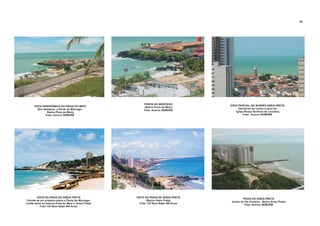 VISTA DA PRAIA DE AREIA PRETA
(Bairro Areia Preta)
Foto: CD Rom Natal 400 Anos
VISTA DA PRAIA DE AREIA PRETA
(Vendo-se em primeiro plano
Areia Preta)
Foto: CD Rom Natal 400 Anos
a Ponta do Morcego-
Limite entre os bairros Praia do Meio e
VISTA PARCIAL DO BAIRRO AREIA PRETA
(Vendo-se ao centro a torre da
Igreja Nossa Senhora de Lourdes)
Foto: Acervo SEMURB
VISTA PANORÂMICA DA PRAIA DO MEIO
(
airro Praia do Meio)
Foto: Acervo SEMURB
Em destaque, a Ponta do Morcego -
B
PONTA DO MORCEGO
(Bairro Praia do Meio)
Foto: Acervo SEMURB
PRAIA DE AREIA PRETA
(Início da Via Costeira - Bairro Areia Preta)
Foto: Acervo SEMURB
56
 