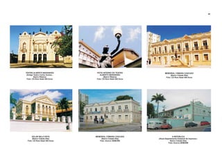 TEATRO ALBERTO MARANHÃO
(Antigo Teatro Carlos Gomes -
Bairro Ribeira)
Foto: CD Rom Natal 400 Anos
PÁTIO INTERNO DO TEATRO
ALBERTO MARANHÃO
(Bairro Ribeira)
Foto: CD Rom Natal 400 Anos
MEMORIAL CÂMARA CASCUDO
(Bairro Cidade Alta)
Foto: CD Rom Natal 400 Anos
SOLAR BELA VISTA
(Bairro Cidade Alta)
Foto: CD Rom Natal 400 Anos
A REPÚBLICA
(Atual Departamento Estadual de Imprensa -
Bairro Cidade Alta)
Foto: Acervo SEMURB
MEMORIAL CÂMARA CASCUDO
(Bairro Cidade Alta)
Foto: Acervo SEMURB
64
 