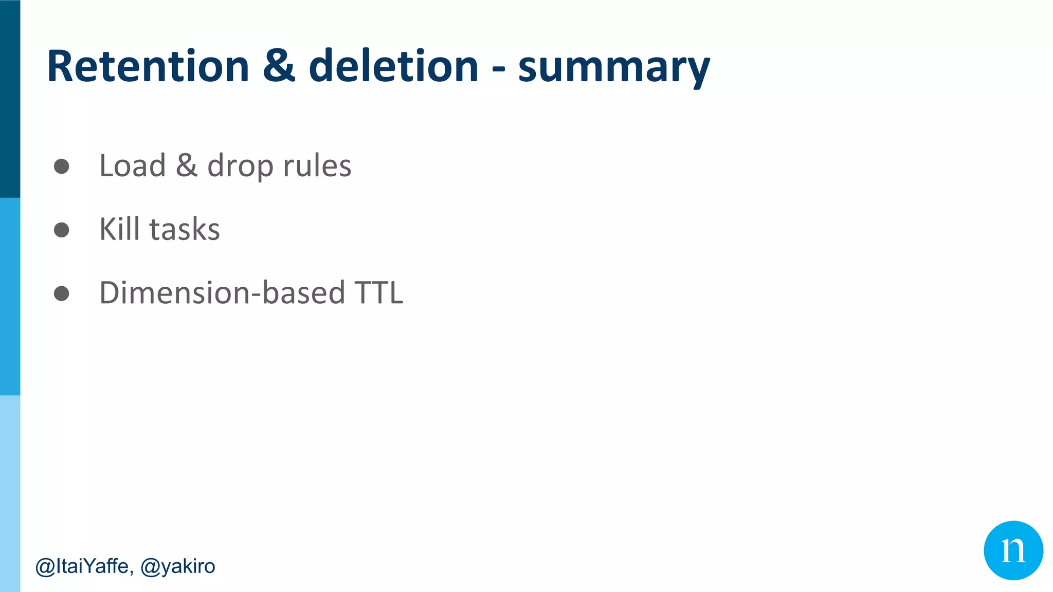 @ItaiYaffe, @yakiro
●
●
●
 