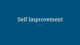 Self Improvement
 