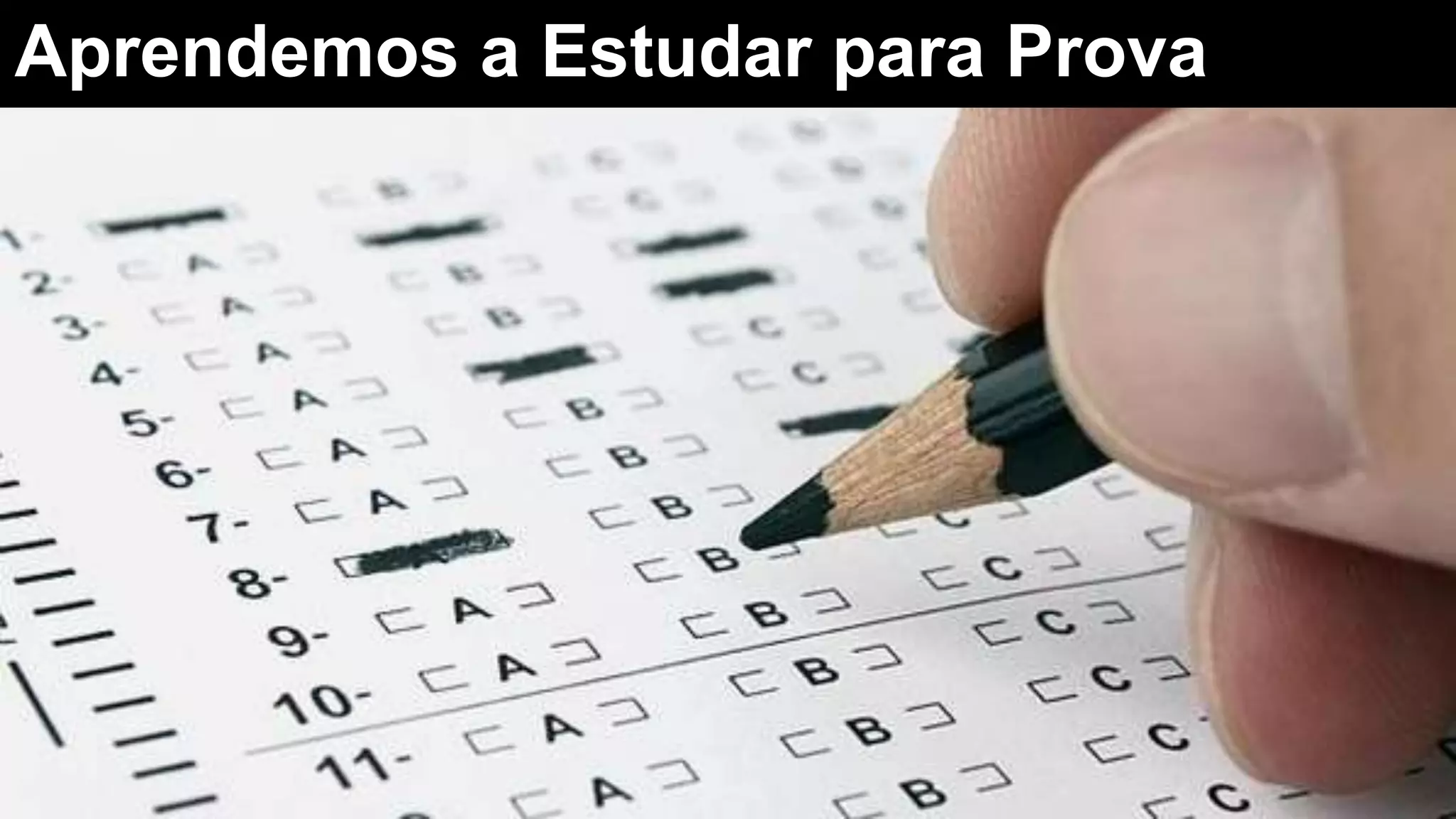 Aprendemos a Estudar para Prova
 