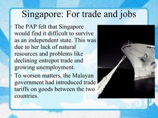 Singapore: For trade and jobs ,[object Object],[object Object]