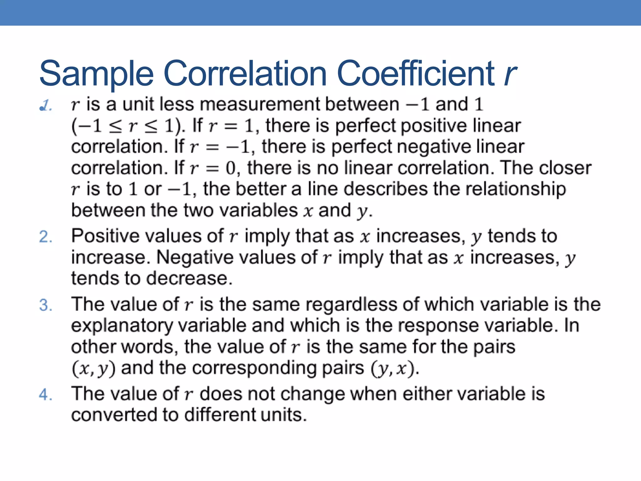 Sample Correlation Coefficient r
•
 