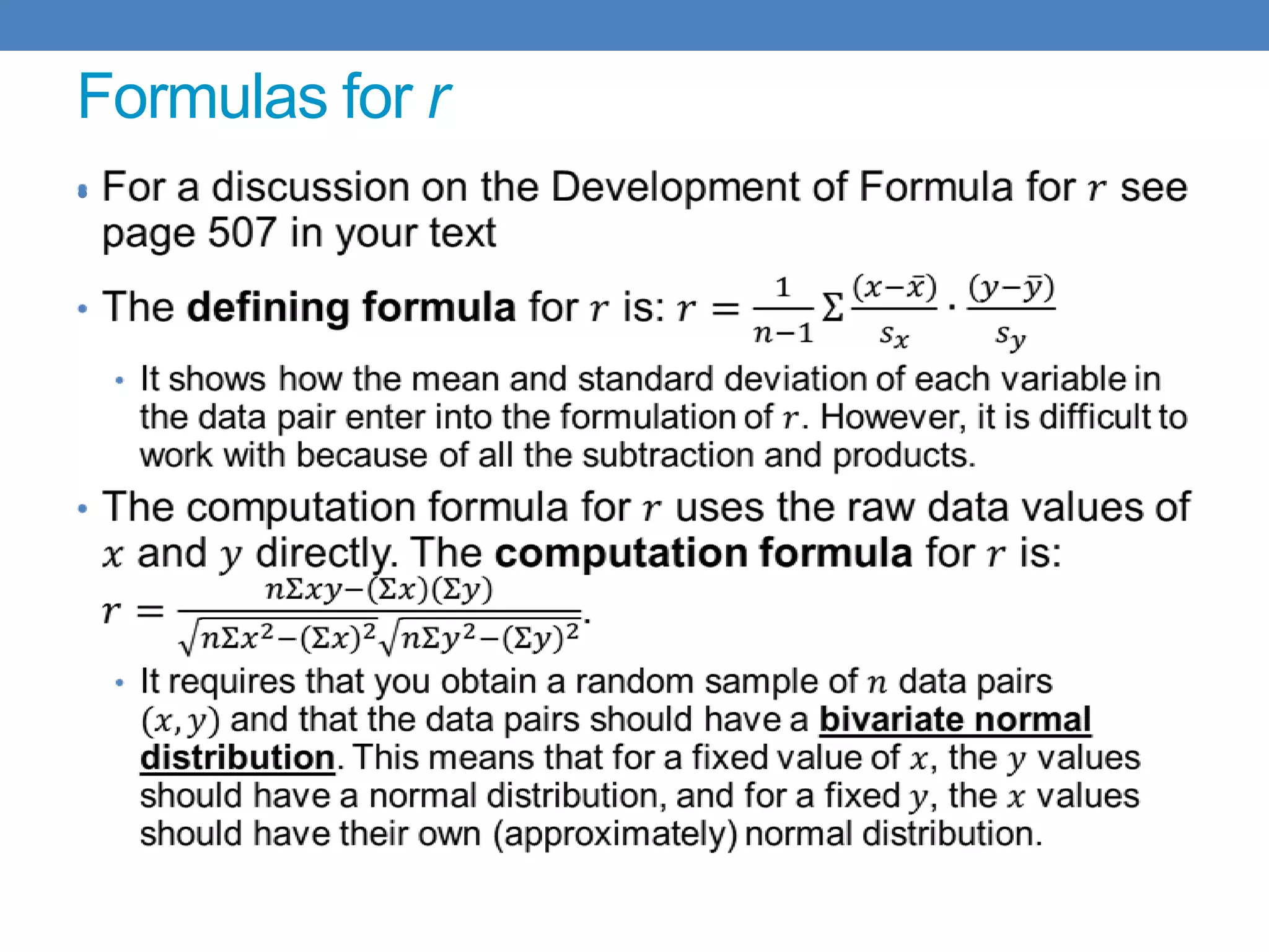 Formulas for r
•
 