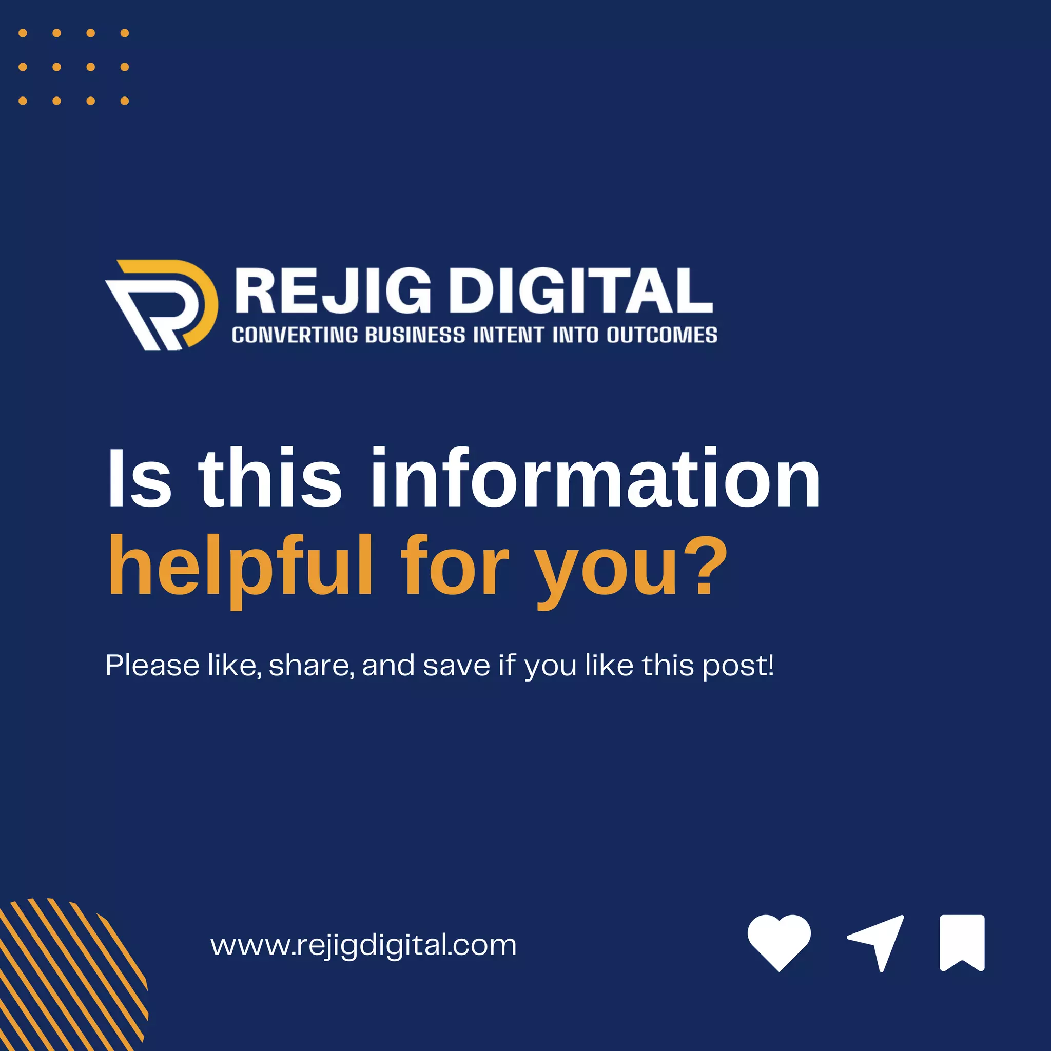 Is this information
helpful for you?
Please like, share, and save if you like this post!
www.rejigdigital.com