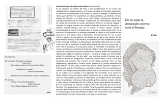 Horacio Quiroga. La retórica del cuento (Continuación)
                                                           1   En la extensión sin límites del tema y del procedimiento en el cuento, dos
                                                           0   calidades se han exigido siempre: en el autor, el poder de transmitir vivamente y
                                                           /   sin demoras sus impresiones; y en la obra, la soltura, la energía y la brevedad del
                                                           2   relato, que la definen. Tan específicas son estas cualidades, que desde las remotas
                                                           0   edades del hombre, y a través de las más hondas convulsiones literarias, el
                                                           0
                                                           9
                                                               concepto del cuento no ha variado. Cuando el de los otros géneros sufría según          De no estar tú,
                                                               las modas del momento, el cuento permaneció firme en su esencia integral. Y
                                                               mientras la lengua humana sea nuestro preferido vehículo de expresión, el
                                                                                                                                                       demasiado enorme
                                                               hombre contará siempre, por ser el cuento la forma natural, normal e                    sería el bosque.
                                                               irreemplazable de contar. Extendido hasta la novela, el relato puede sufrir en su
                                                               estructura. Constreñido en su enérgica brevedad, el cuento es y no puede ser otra
                                                               cosa que lo que todos, cultos e ignorantes, entendemos por tal. Los cuentos                                Issa
                                                               chinos y persas, los grecolatinos, los árabes de las Mil y una noches, los del
                                                               Renacimiento italiano, los de Perrault, de Hoffmann, de Poe, de Merimée de Bret-
                                                               Harte, de Verga, de Chejov, de Maupassant, de Kipling, todos ellos son una sola y
                                                               misma cosa en su realización. Pueden diferenciarse unos de otros como el sol y la
                                                               luna. Pero el concepto, el coraje para contar, la intensidad, la brevedad, son los
                                                               mismos en todos los cuentistas de todas las edades. Todos ellos poseen en grado
                                                               máximo la característica de entrar vivamente en materia. Nada más imposible que
                                                               aplicarles las palabras: “Al grano, al grano...” con que se hostiga a un mal contador
Sin nada azul                                                  verbal. El cuentista que “no dice algo”, que nos hace perder el tiempo, que lo
                                                               pierde él mismo en divagaciones superfluas, puede verse a uno y otro lado
En el nombre del poderoso espacio,                             buscando otra vocación. Ese hombre no ha nacido cuentista. Pero ¿si esas
                     vuelvo a ti.                              divagaciones, digresiones y ornatos sutiles, poseen en sí mismos elementos de
        Marea adormecida en el tiempo de los lobos.            gran belleza? ¿Si ellos solos, mucho más que el cuento sofocado, realizan una
                                                               excelsa obra de arte? Enhorabuena, responde la retórica. Pero no constituyen un
                Helado por la verdad
                               placer en la memoria
                                                               cuento. Esas divagaciones admirables pueden lucir en un artículo, en una fantasía,
                                                               en un cuadro, en un ensayo, y con seguridad en una novela. En el cuento no
       Saciedad en el conocimiento y arte de los hombres       tienen cabida, ni mucho menos pueden constituirlo por sí solas. Mientras no se
                                                               cree una nueva retórica, concluye la vieja dama, con nuevas formas de la poesía
Mi miseria,                                                    épica, el cuento es y será lo que todos, grandes y chicos, jóvenes y viejos, muertos
       vertida en la profunda claridad                         y vivos, hemos comprendido por tal. Puede el futuro nuevo género ser superior,
                              de las máscaras.                 por sus caracteres y sus cultores, al viejo y sólido afán de contar que acucia al ser
       Es el refugio ambiguo de la muerte.
                                                               humano. Pero busquémosle otro nombre. Tal es la cuestión. Queda así evacuada,
                                                               por boca de la tradición retórica, la consulta que se me ha hecho. En cuanto a mí,
                                                      Azul     a mi desventajosa manía de entender el relato, creo sinceramente que es tarde ya
                                                               para perderla. Pero haré cuanto esté en mí para no hacerlo peor.
 