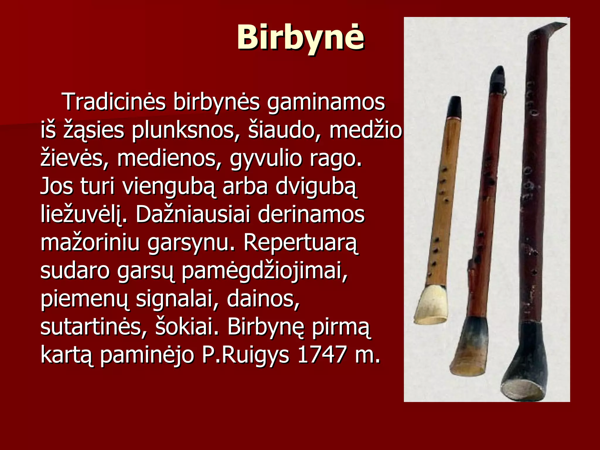 Triūba Senieji lietuvių liaudies instrumentai kursai.tinklas.lt