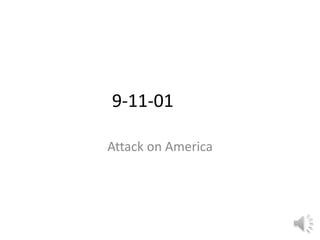9-11-01		 Attack on America 