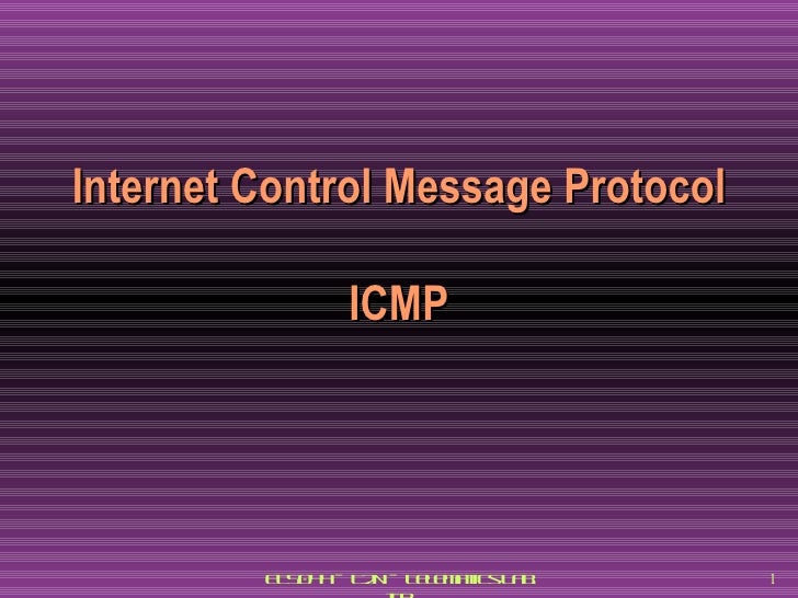 Internet Control Message protocol ICMP