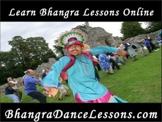 Learn Bhangra Lessons Online BhangraDanceLessons.com 