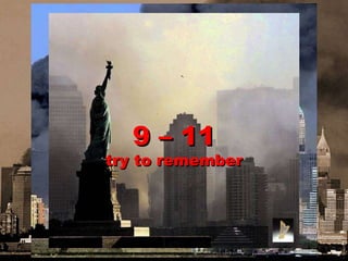 9 – 11 try to remember 
