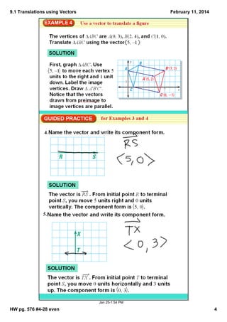 9.1 Translations using Vectors
February 11, 2014
Jan 251:54 PM
HW pg. 576 #428 even
4