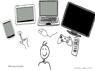 Thks Lara Ciccarelli
R.Polillo - Marzo 2014
 