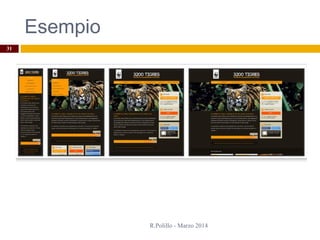 Esempio
R.Polillo - Marzo 2014
31
 