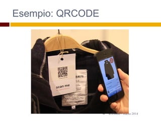 Esempio: QRCODE
R.Polillo - Marzo 20144
 