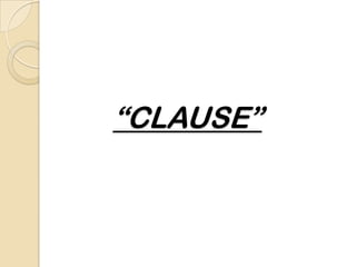 “CLAUSE”
 