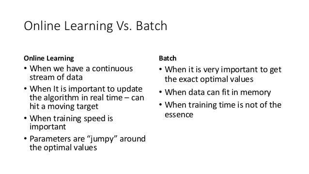 online learning batch learning