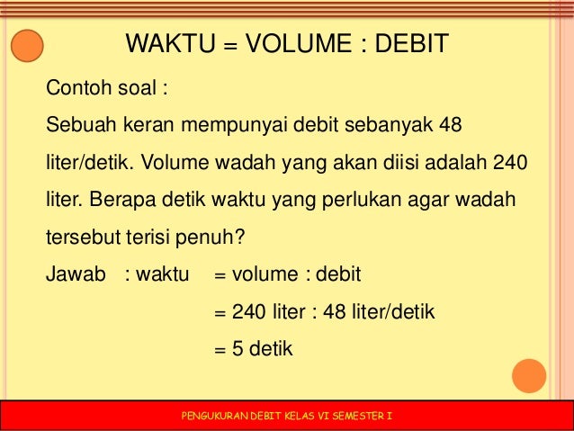 Pengukuran Debit Kls Vi