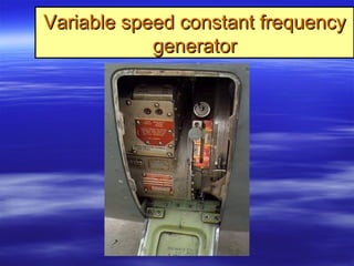 Variable speed constant frequencyVariable speed constant frequency
generatorgenerator
 