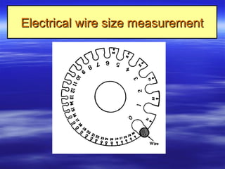 Electrical wire size measurementElectrical wire size measurement
 