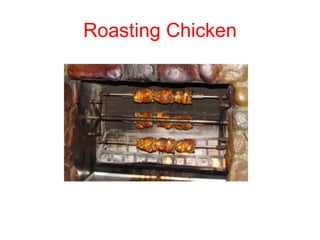 Roasting Chicken
 