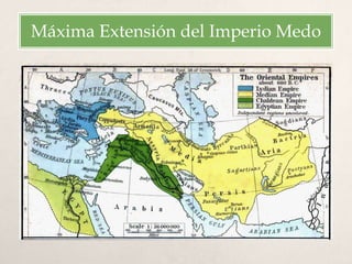 Máxima Extensión del Imperio Medo
 