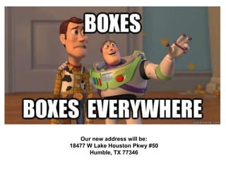 Our new address will be:
18477 W Lake Houston Pkwy #50
Humble, TX 77346
 