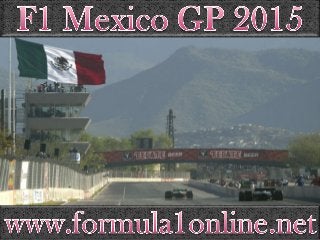 Watch F1 Mexico GP 2015 live 