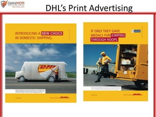 DHL’s Print Advertising
 